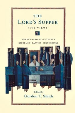 Lord's Supper Five Views  9780830828845 Front Cover