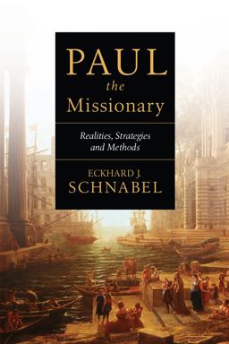 Paul the Missionary Realities, Strategies and Methods  9780830828876 Front Cover