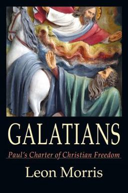 Galatians Paul's Charter of Christian Freedom  9780830829262 Front Cover