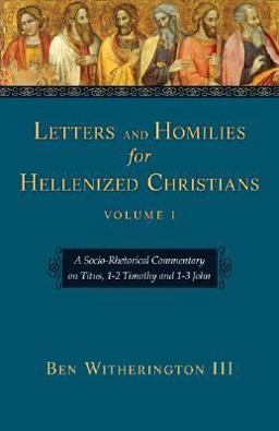 Letters and Homilies for Hellenized Christians Letters and Homilies for Hellenized Christians