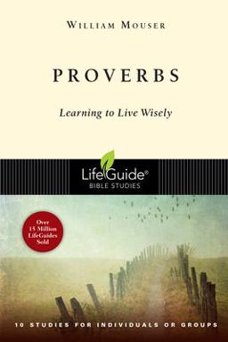 Proverbs Learning to Live Wisely  9780830830268 Front Cover