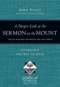 A Deeper Look at the Sermon on the Mount
