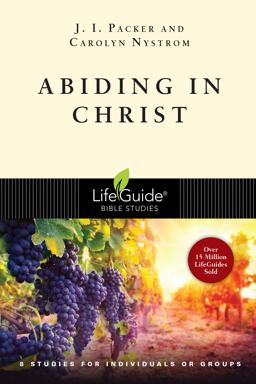 Abiding in Christ 1st 9780830831258 Front Cover
