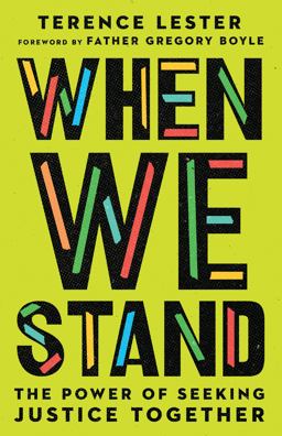 When We Stand: The Power of Seeking Justice Together  9780830831784 Front Cover