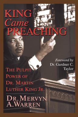 King Came Preaching The Pulpit Power of Dr. Martin Luther King Jr.  9780830832538 Front Cover