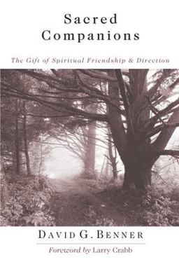 Sacred Companions The Gift of Spiritual Friendship &amp; Direction  9780830832705 Front Cover