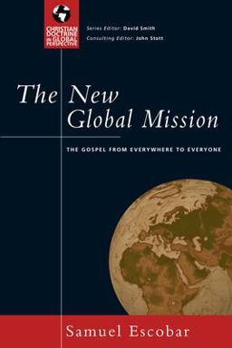 New Global Mission The Gospel from Everywhere to Everyone  9780830833016 Front Cover