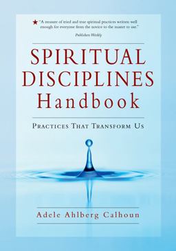 Spiritual Disciplines Handbook Practices That Transform Us  9780830833306 Front Cover