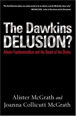 The Dawkins Delusion? The Dawkins Delusion?