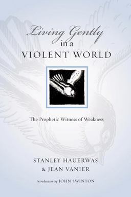 Living Gently in a Violent World