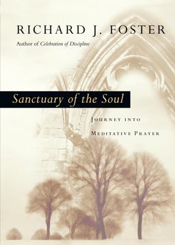 Sanctuary of the Soul Journey into Meditative Prayer  9780830835553 Front Cover