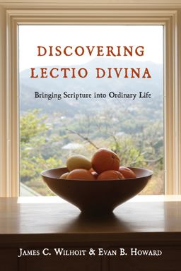 Discovering Lectio Divina Bringing Scripture into Ordinary Life  9780830835706 Front Cover