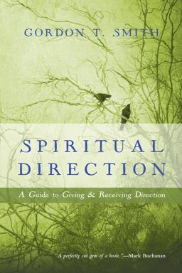 Spiritual Direction A Guide to Giving and Receiving Direction  9780830835799 Front Cover