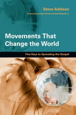 Movements That Change the World Five Keys to Spreading the Gospel  9780830836192 Front Cover
