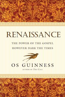 Renaissance The Power of the Gospel However Dark the Times  9780830836710 Front Cover