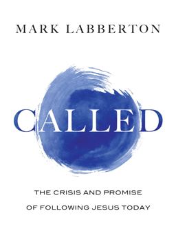 Called The Crisis and Promise of Following Jesus Today  9780830836833 Front Cover