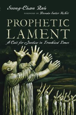 Prophetic Lament A Call for Justice in Troubled Times  9780830836949 Front Cover