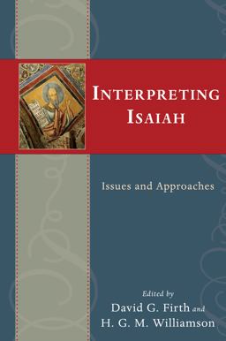 Interpreting Isaiah Issues and Approaches  9780830837038 Front Cover