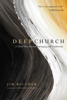 Deep Church A Third Way Beyond Emerging and Traditional  9780830837168 Front Cover