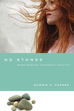No Stones Women Redeemed from Sexual Addiction  9780830837403 Front Cover