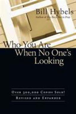 Who You Are When No One's Looking Choosing Consistency, Resisting Compromise  9780830837496 Front Cover