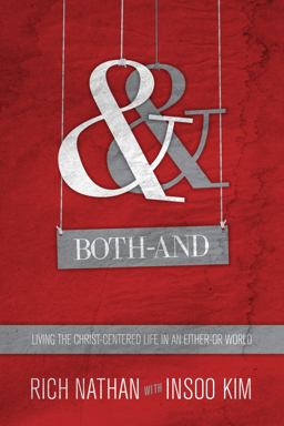 Both-And Living the Christ-Centered Life in an Either-Or World  9780830837663 Front Cover