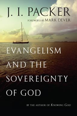 Evangelism and the Sovereignty of God  9780830837991 Front Cover