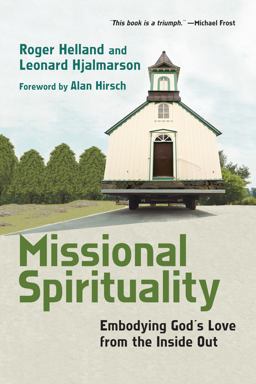 Missional Spirituality Embodying God's Love from the Inside Out  9780830838073 Front Cover