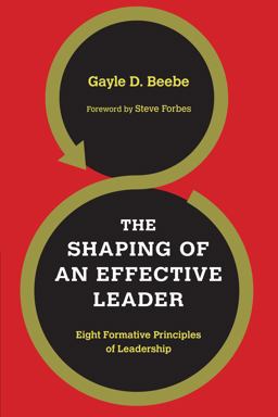 Shaping of an Effective Leader Eight Formative Principles of Leadership  9780830838202 Front Cover