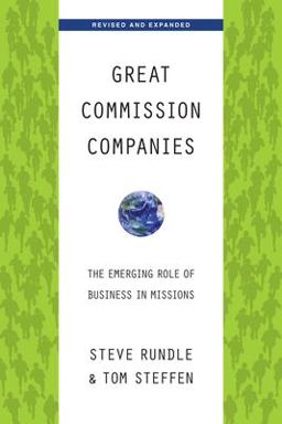 Great Commission Companies The Emerging Role of Business in Missions 2nd 9780830838271 Front Cover