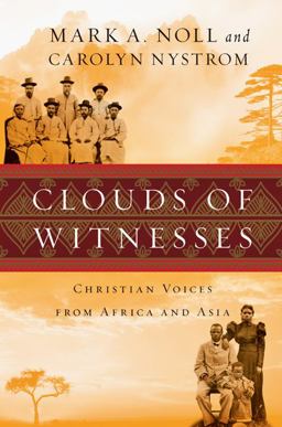 Clouds of Witnesses Christian Voices from Africa and Asia  9780830838349 Front Cover