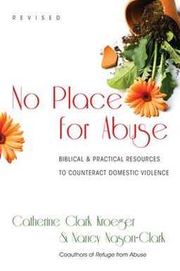 No Place for Abuse Biblical and Practical Resources to Counteract Domestic Violence 2nd 9780830838387 Front Cover
