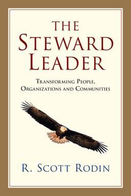 Steward Leader Transforming People, Organizations and Communities  9780830838783 Front Cover