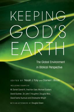 Keeping God's Earth The Global Environment in Biblical Perspective  9780830838837 Front Cover