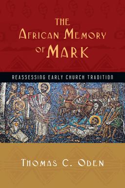 African Memory of Mark Reassessing Early Church Tradition  9780830839339 Front Cover