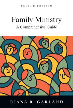 Family Ministry A Comprehensive Guide 2nd 9780830839711 Front Cover