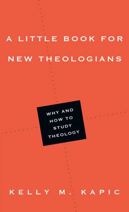 Little Book for New Theologians Why and How to Study Theology  9780830839759 Front Cover