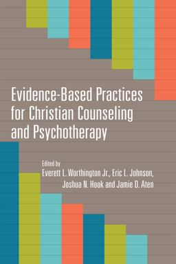 Evidence-Based Practices for Christian Counseling and Psychotherapy  9780830840274 Front Cover