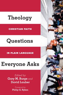Theology Questions Everyone Asks Christian Faith in Plain Language  9780830840441 Front Cover