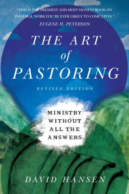 Art of Pastoring Ministry Without All the Answers  9780830841042 Front Cover