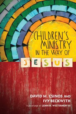 Children's Ministry in the Way of Jesus  9780830841080 Front Cover