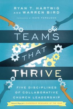 Teams That Thrive Five Disciplines of Collaborative Church Leadership  9780830841196 Front Cover