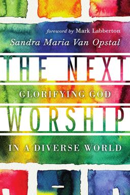 Next Worship Glorifying God in a Diverse World  9780830841295 Front Cover