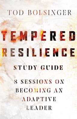 Tempered Resilience Study Guide 8 Sessions on Becoming an Adaptive Leader  9780830841707 Front Cover