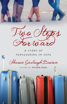 Two Steps Forward A Story of Persevering in Hope  9780830843183 Front Cover