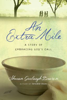 Extra Mile A Story of Embracing God's Call  9780830843329 Front Cover