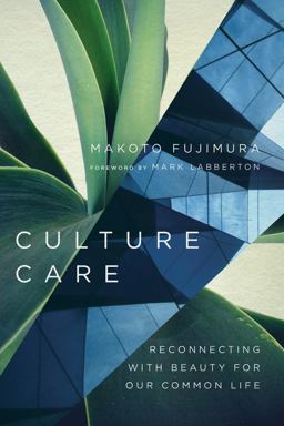 Culture Care Reconnecting with Beauty for Our Common Life  9780830845033 Front Cover