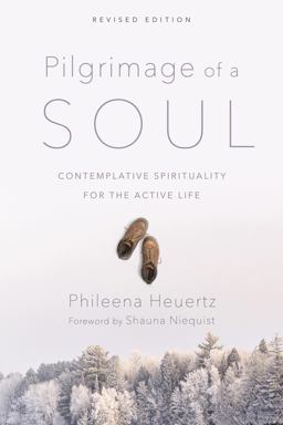 Pilgrimage of a Soul: Contemplative Spirituality for the Active Life  9780830846351 Front Cover