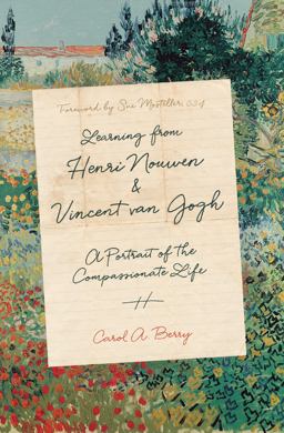 Learning from Henri Nouwen &amp; Vincent Van Gogh A Portrait of the Compassionate Life  9780830846511 Front Cover