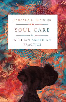 Soul Care in African American Practice  9780830846719 Front Cover